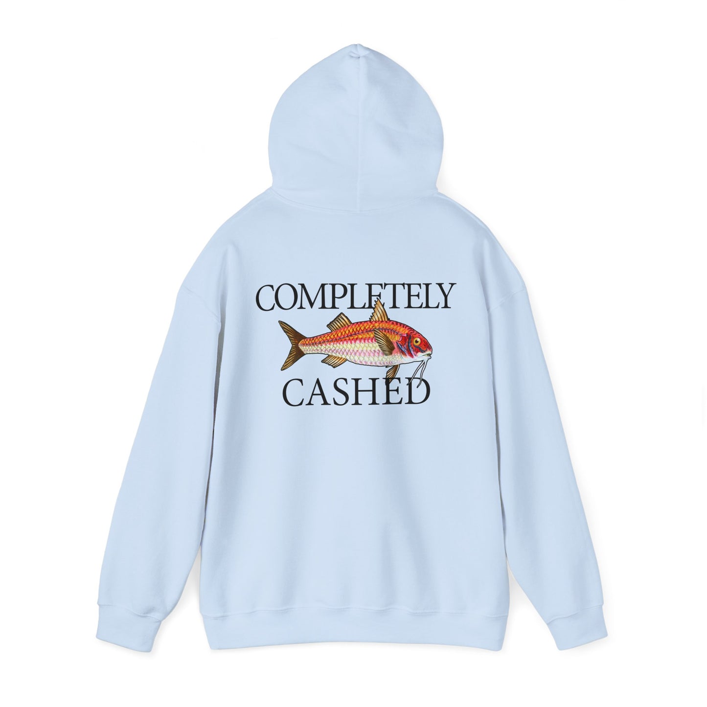 Completely Cashed - Hooded Edition