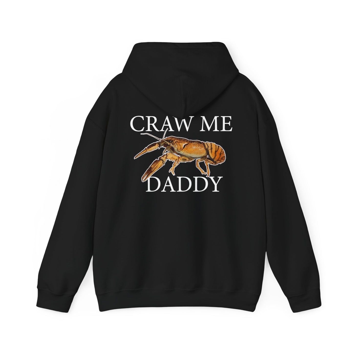 Craw Me Daddy - Hooded Edition