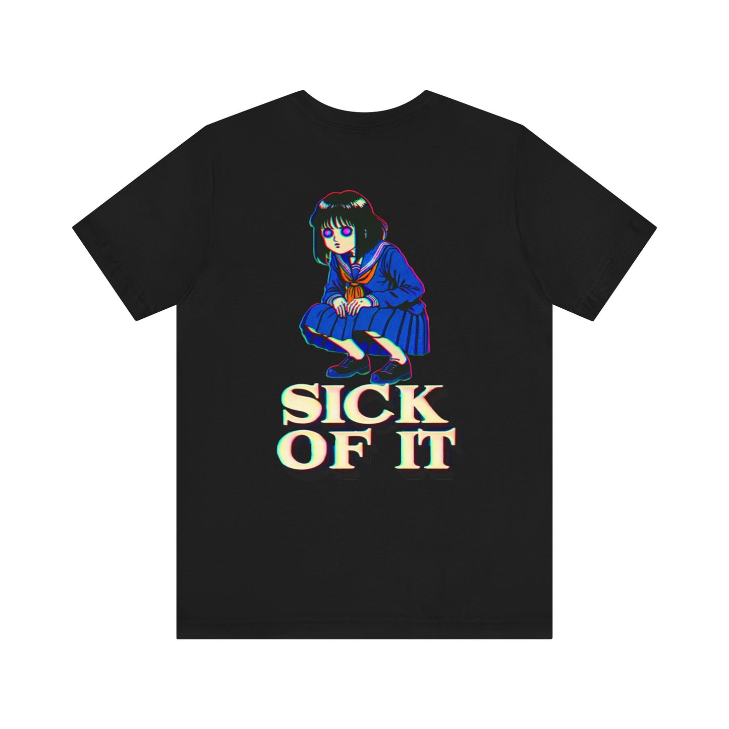 Sick of it