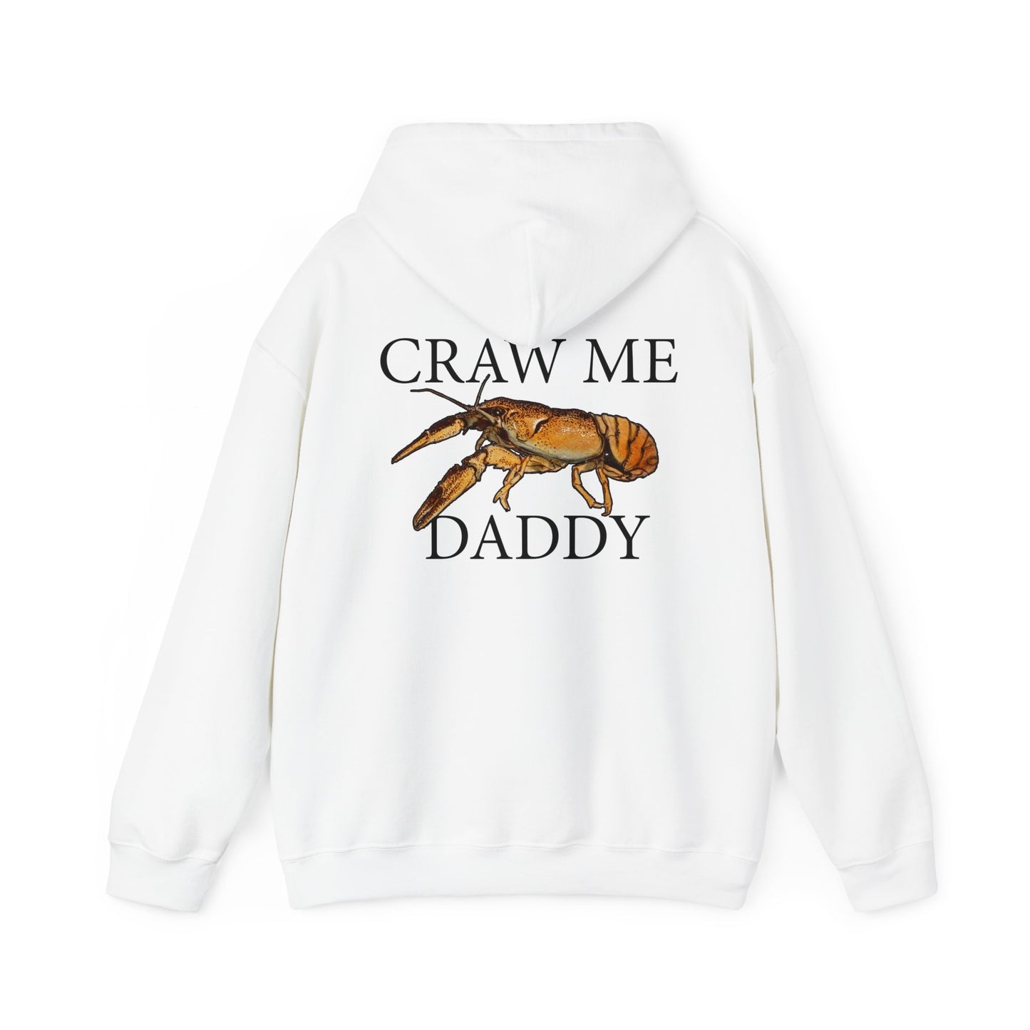 Craw Me Daddy - Hooded Edition
