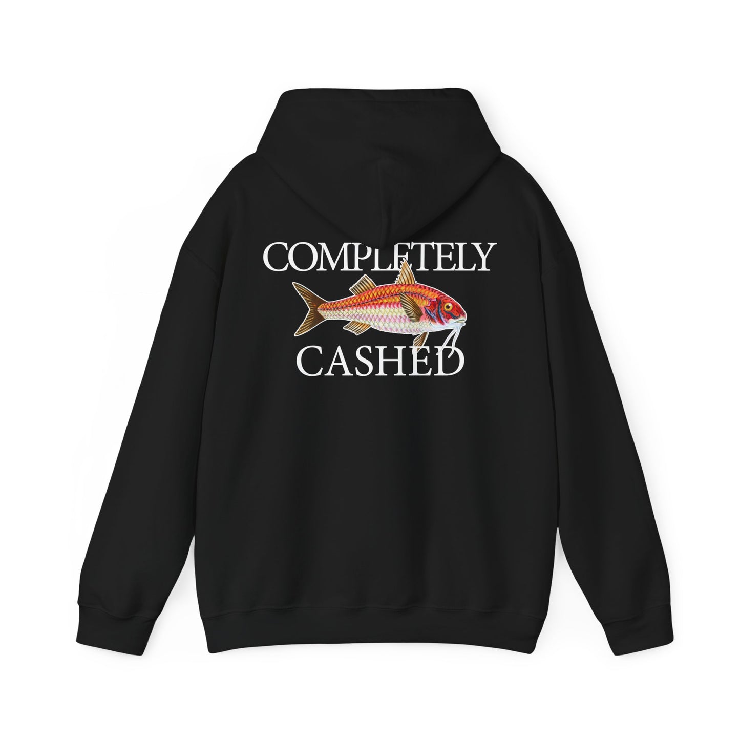 Completely Cashed - Hooded Edition