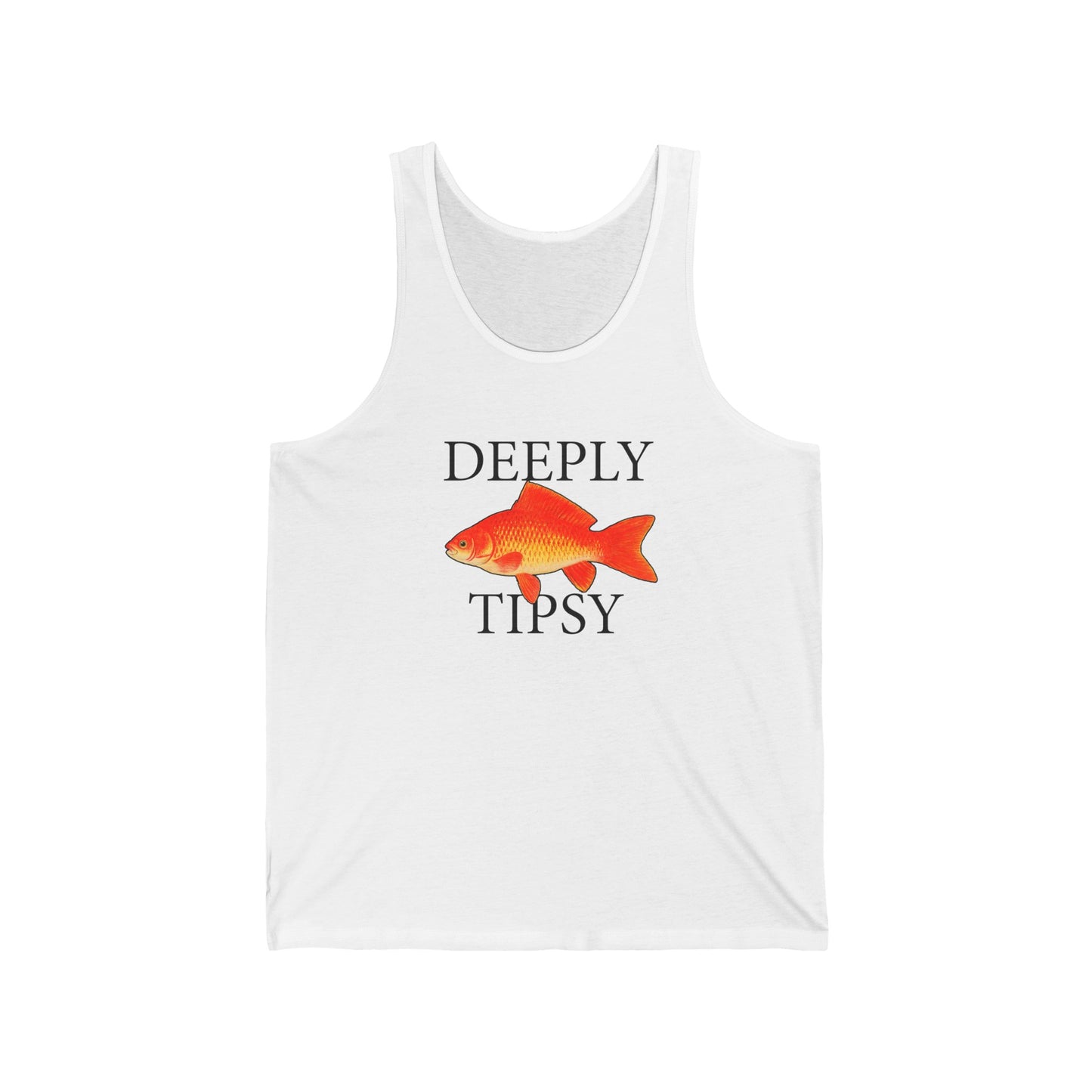 Deeply Tipsy - Tank Edition
