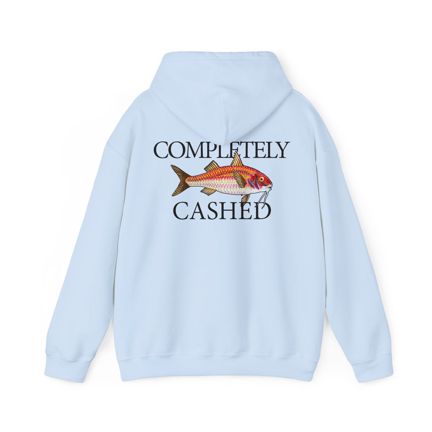 Completely Cashed - Hooded Edition