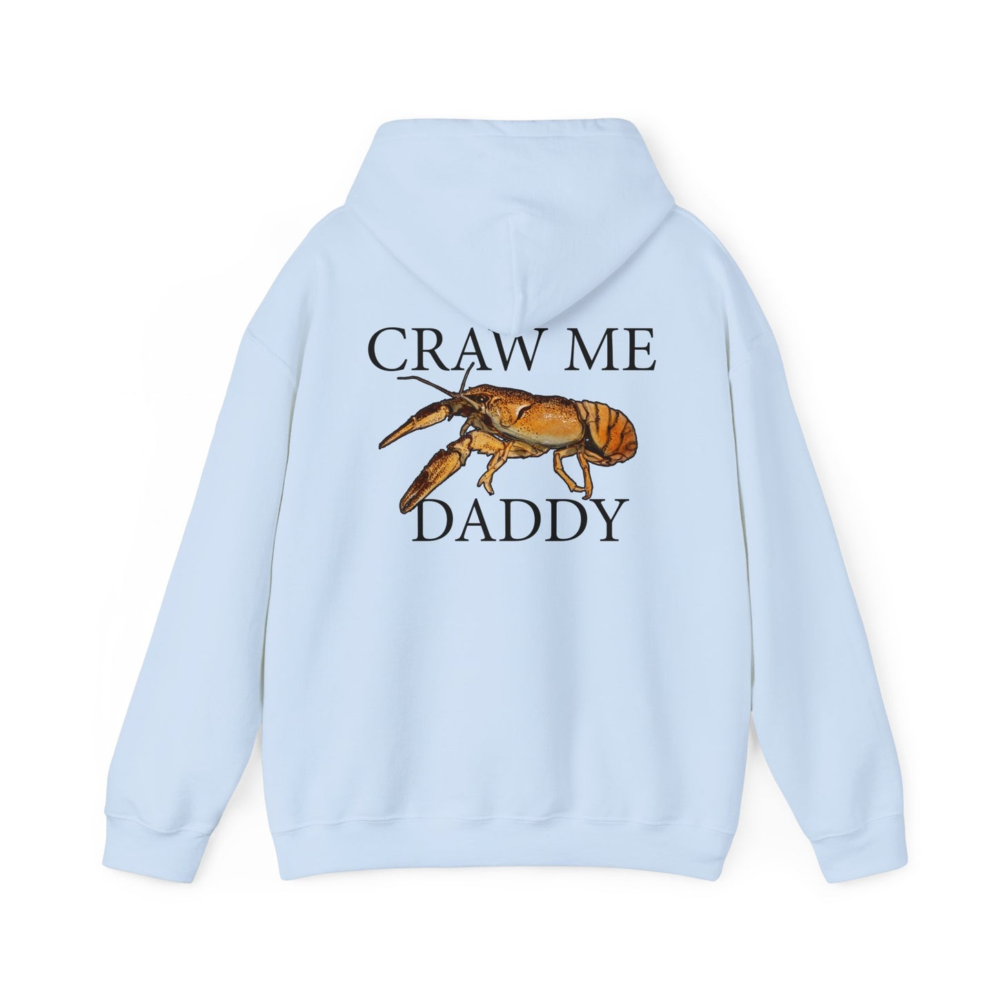 Craw Me Daddy - Hooded Edition