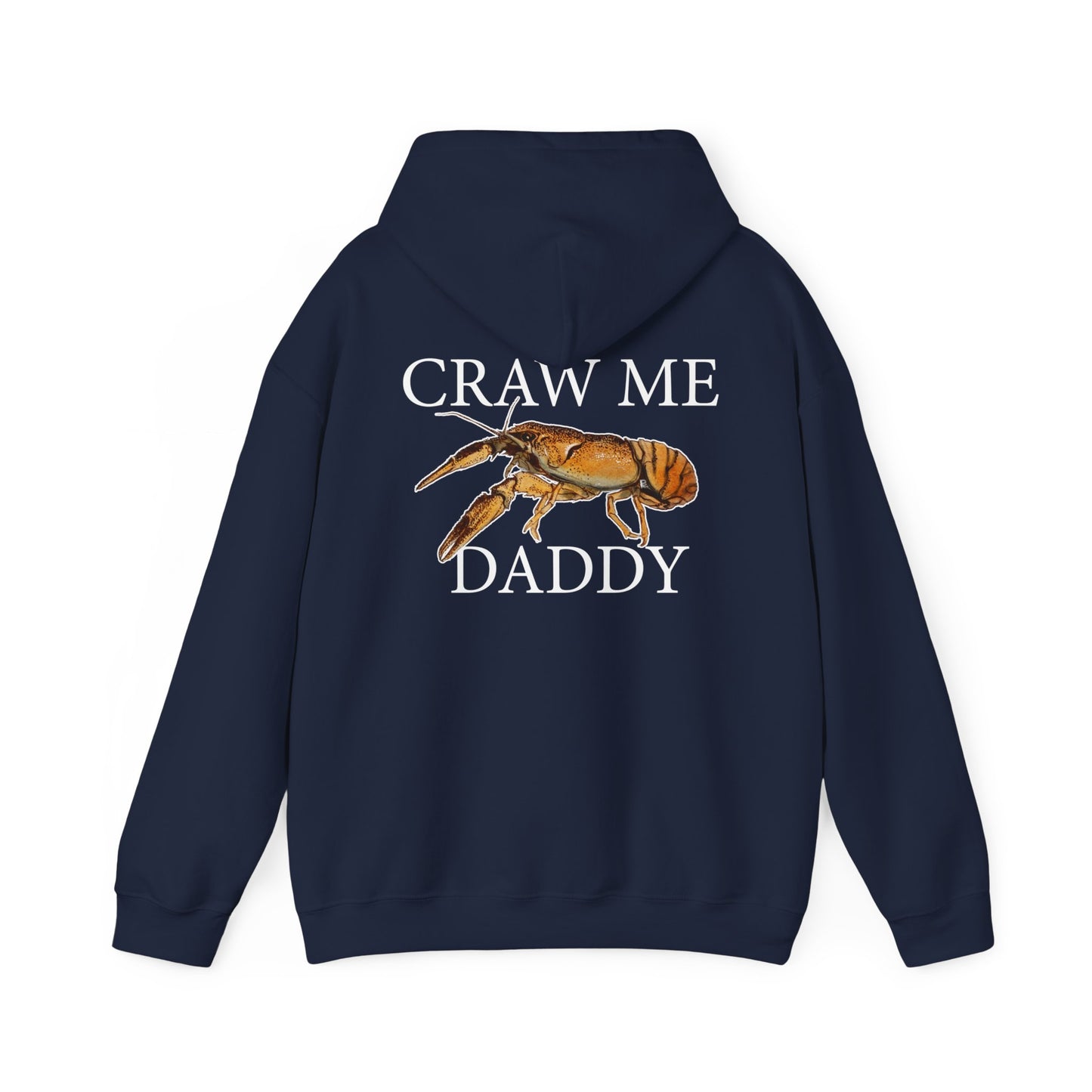 Craw Me Daddy - Hooded Edition