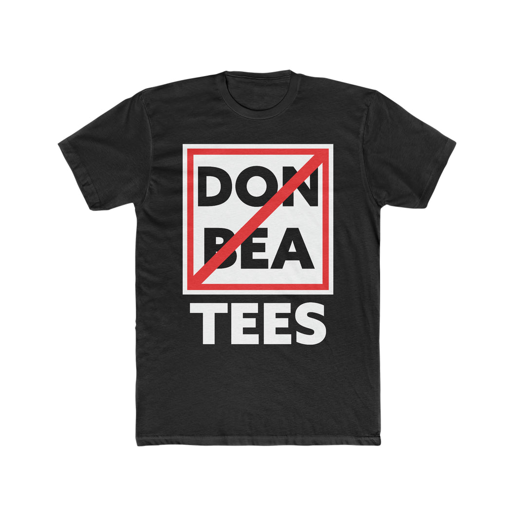 Don't Be a Tees