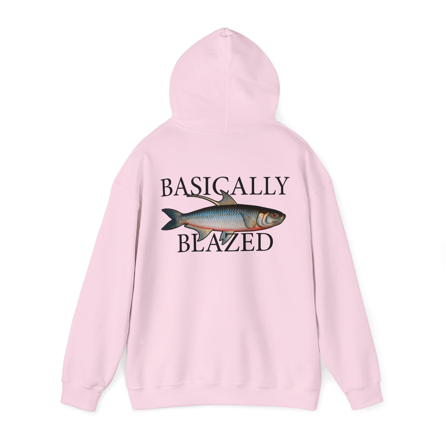 Basically Blazed - Hooded Edition