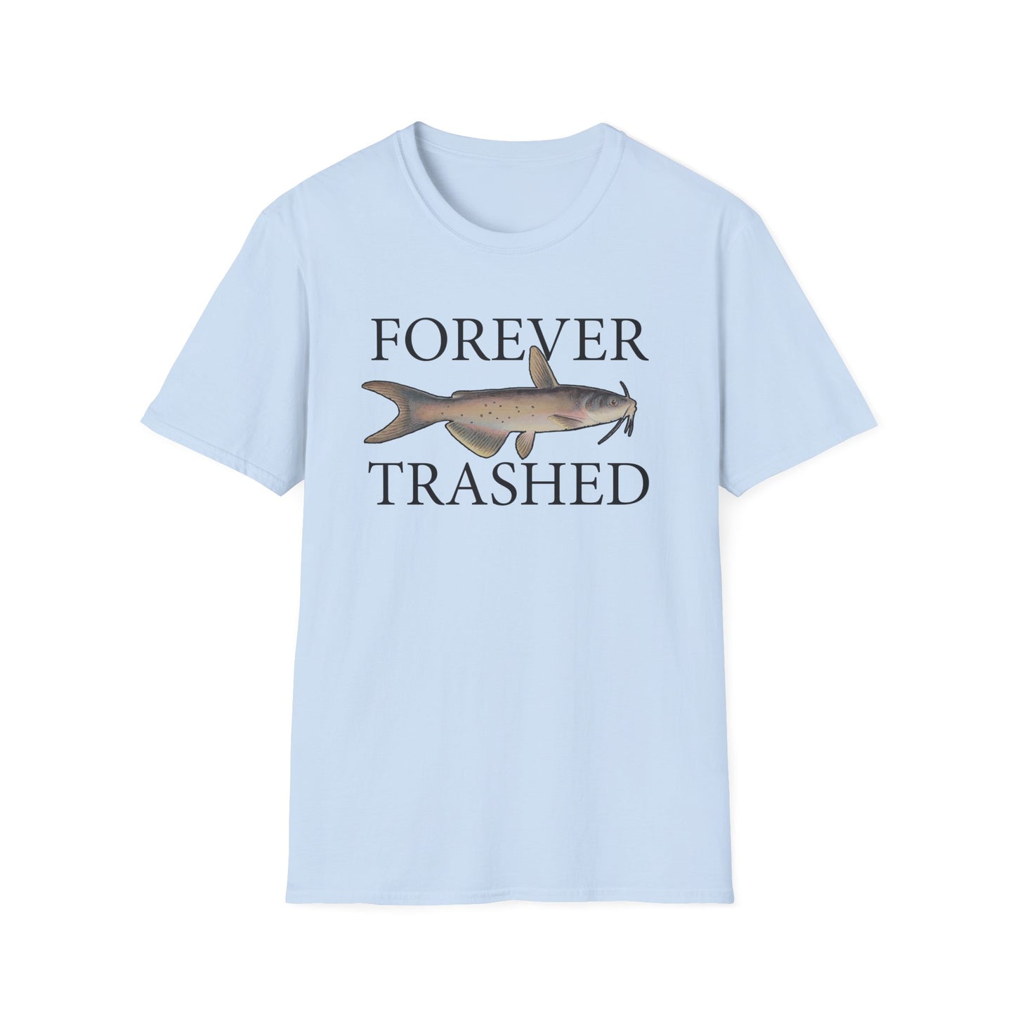 Forever Trashed