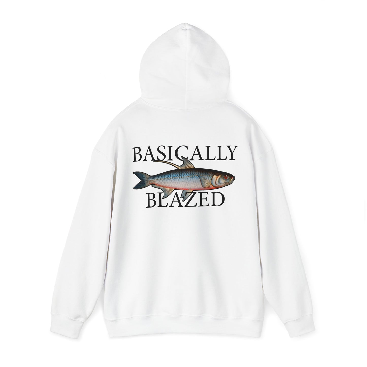 Basically Blazed - Hooded Edition