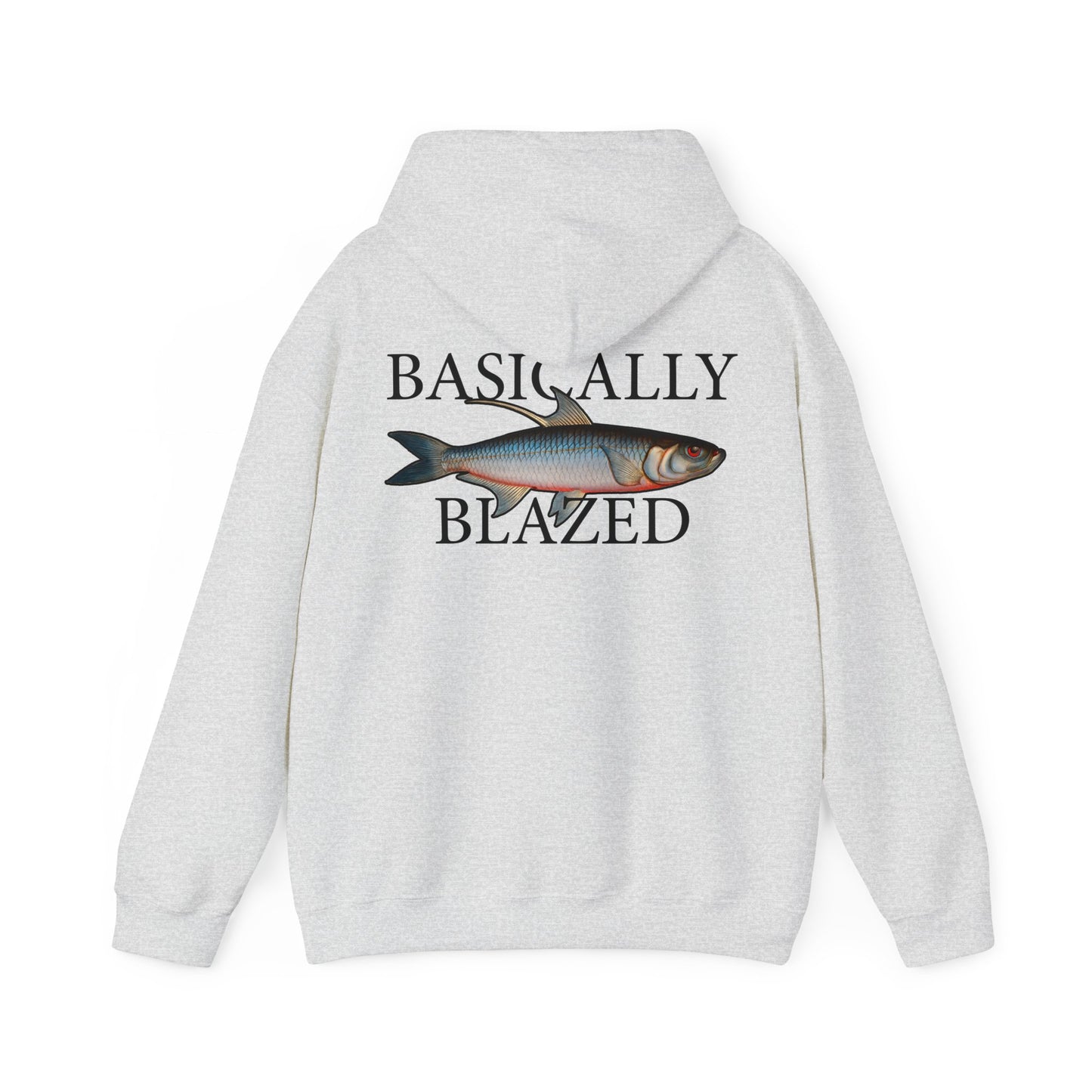 Basically Blazed - Hooded Edition