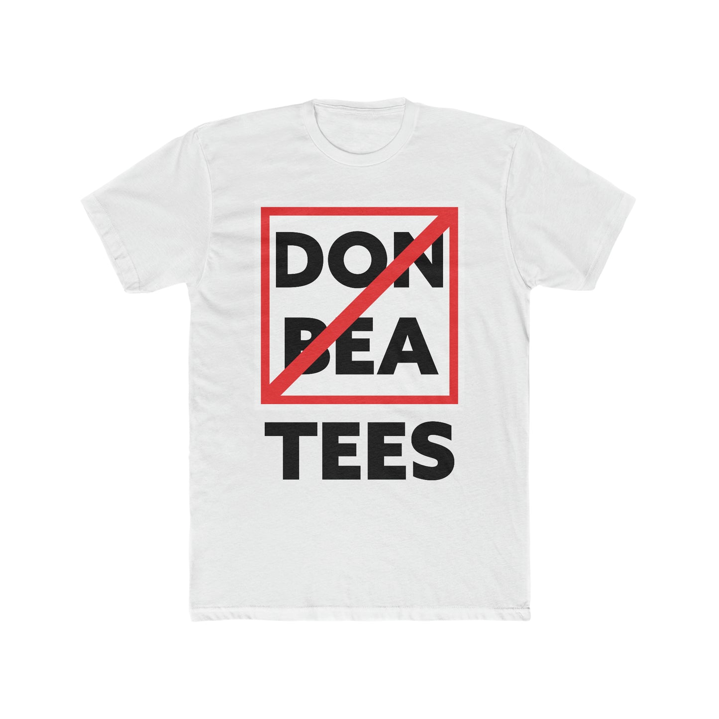 Don't Be a Tees