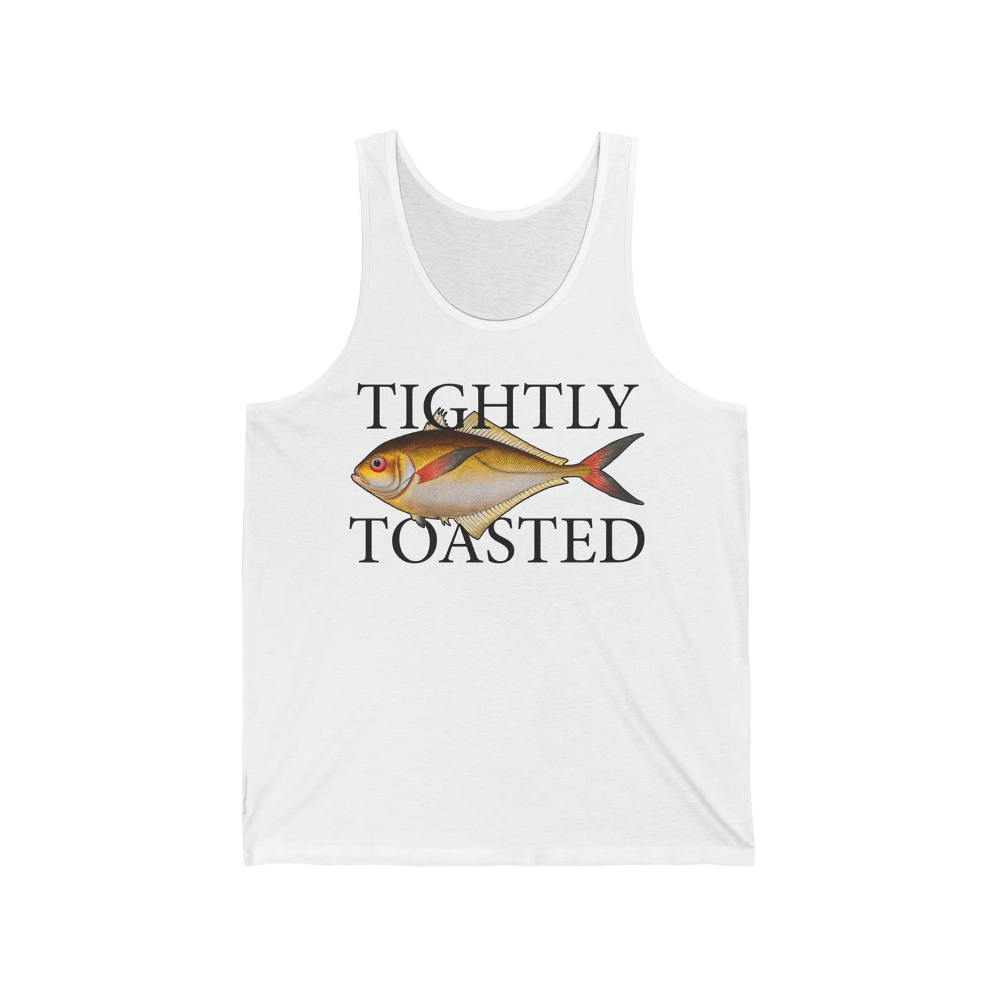 Tightly Toasted - Tank Edition