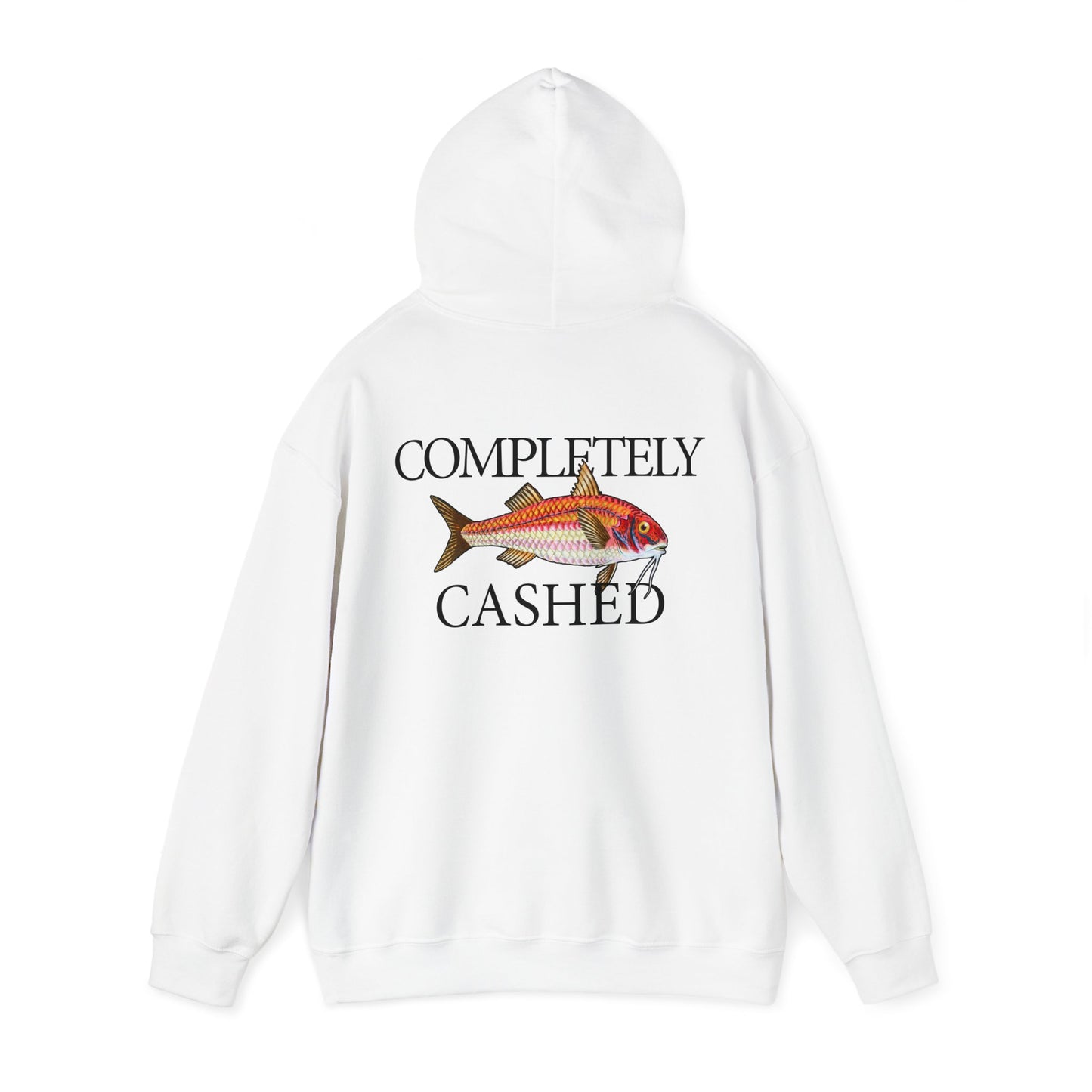 Completely Cashed - Hooded Edition