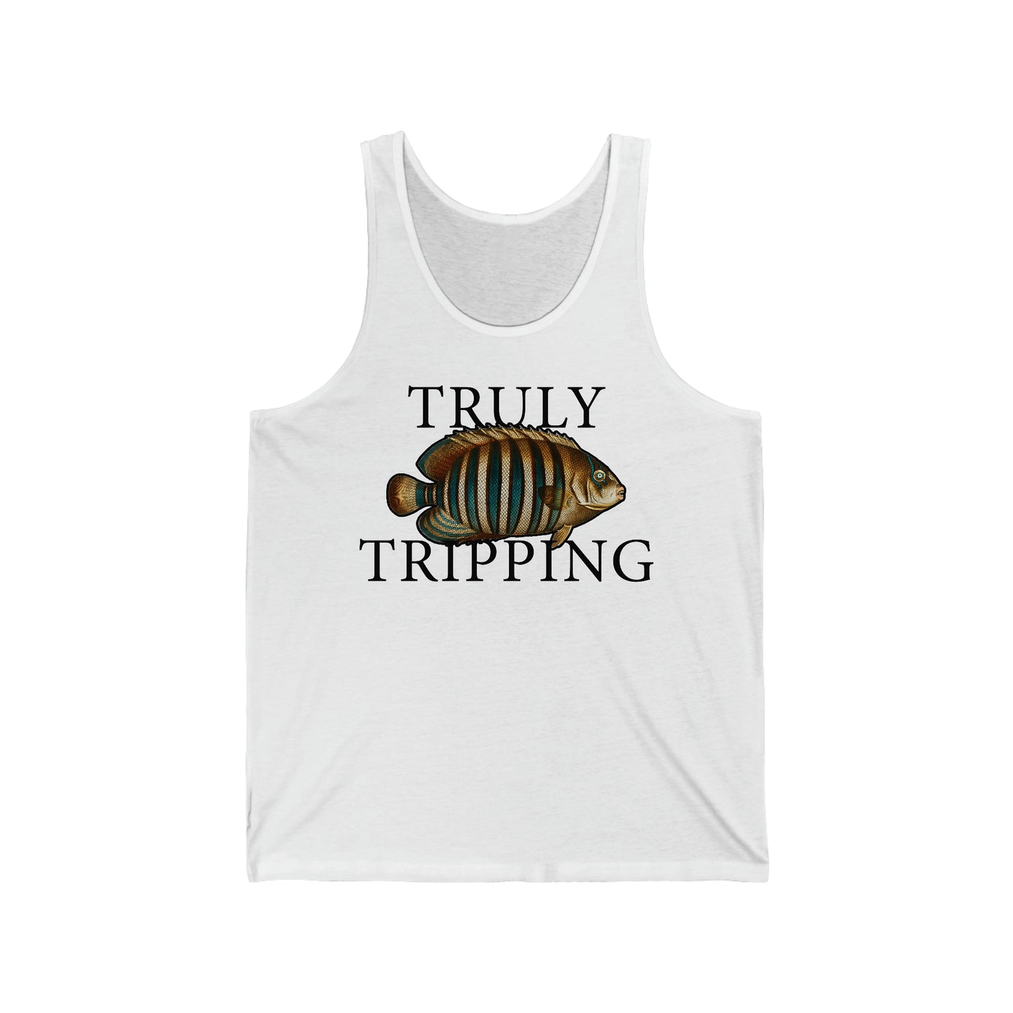 Truly Tripping - Tank Edition
