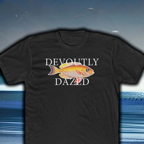 Devoutly Dazed