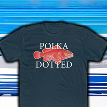 Load image into Gallery viewer, Polka Dotted