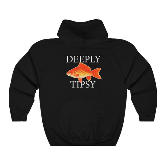 Deeply Tipsy - Hooded Edition